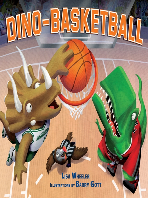 Title details for Dino-Basketball by Lisa Wheeler - Wait list